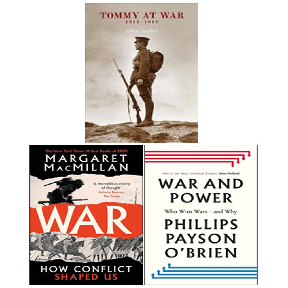 War and Power, Tommy At War John Sadler, War Margaret MacMillan 3 Books Collection Set