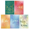 Donna Ashworth 5 Books Collection Set (I Wish I Knew, Love, Loss, Joy Chose You, Life)
