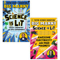 Big Manny 2 Books Collection Set (Awesome Electricity and Mad Magnets, Science is Lit)