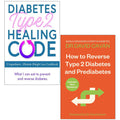 How To Reverse Type 2 Diabetes and Prediabetes, Diabetes Type 2 Healing Code 2 Books Collection Set