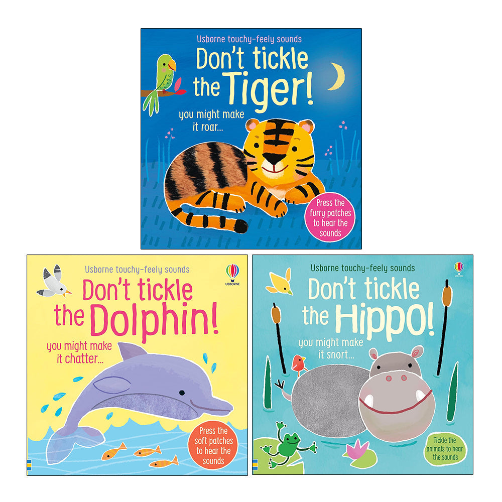 DON'T TICKLE Touchy Feely Sound Books by Sam Taplin 3 Books Collection Set (Tiger!, Dolphin! & Hippo!)