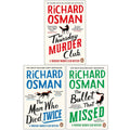Thursday Murder Club Series 3 Books Collection By Richard Osman (The Thursday Murder Club, The Man Who Died Twice, [] The Bullet That Missed)