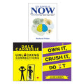 The Power of Now, OWN IT CRUSH IT DO IT, Unlocking Connections Awkward 3 Books Collection Set