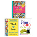 Pinch of Nom Comfort Food, Pinch of Nom Enjoy, The Slim 800 Hot Air Fryer Recipe Cookbook(PB) 3 Books Collection Set