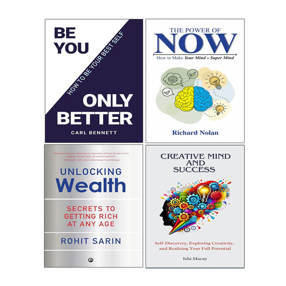 Creative Mind And Success, BE YOU, ONLY BETTER, Unlocking Wealth, The Power of Now 4 Books Collection Set