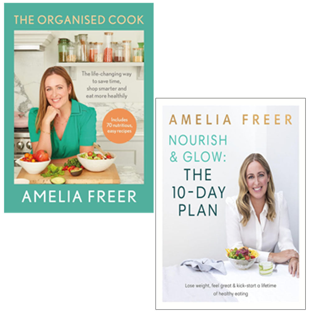 Amelia Freer 2 Books Collection Set The Organised Cook(HB), Nourish & Glow