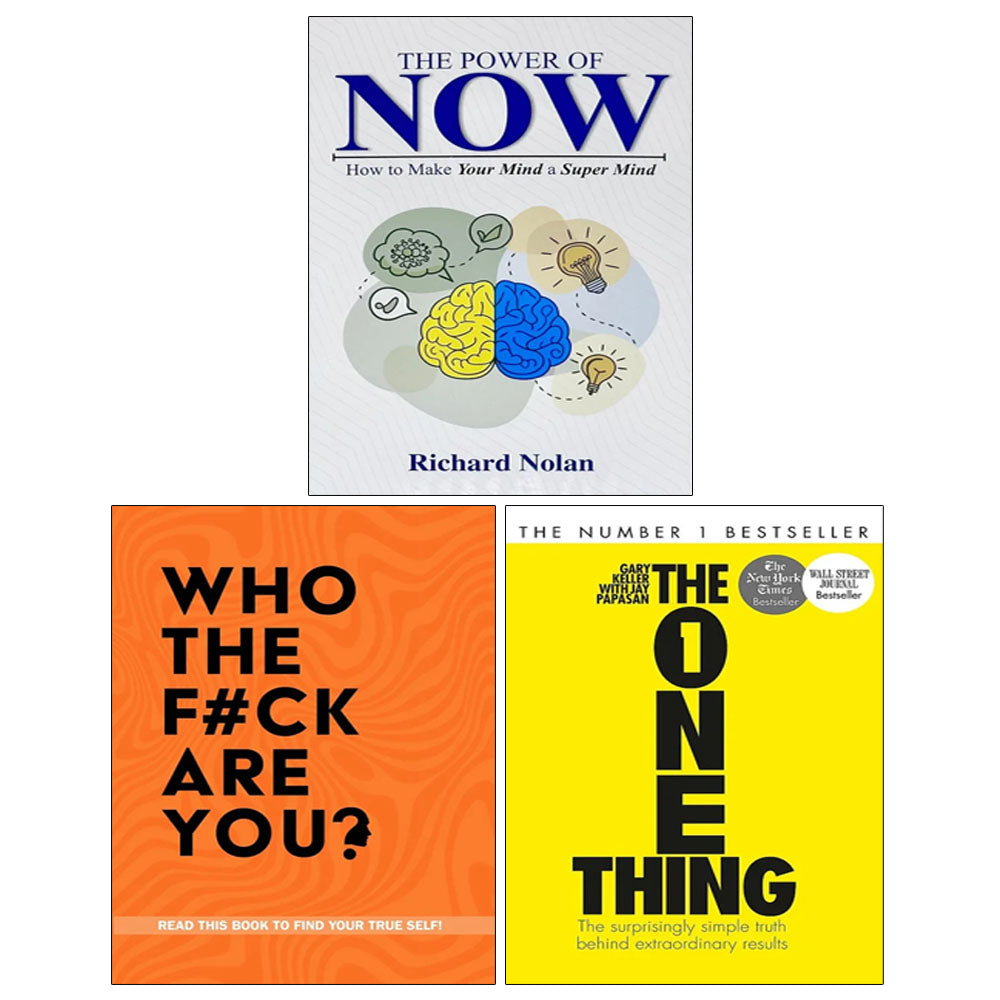 The Power of Now, Who The F*ck Are You, The One Thing 3 Books Collection Set