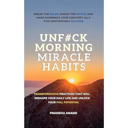 Fat Loss Habits,Good Habits Bad Habits,UnF#ck Morning Miracle Habits 3 Books  Collection Set
