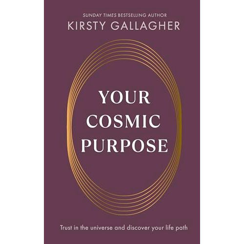 Your Cosmic Purpose: Trust in the universe and discover your life path