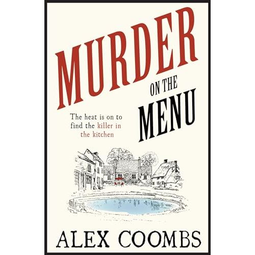 Murder on the Menu: The first delicious taste of a mouthwatering new mystery series set in the idyllic English countryside (An Old Forge Café Mystery, 1)
