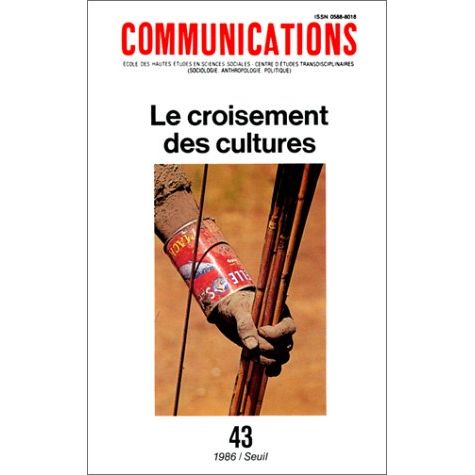 Communications, n° 43, Le Croisement des cultures