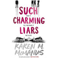 Such Charming Liars: The brand-new heist thriller from the bestselling author of TikTok sensation One of Us Is Lying