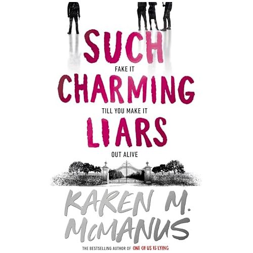 Such Charming Liars: The brand-new heist thriller from the bestselling author of TikTok sensation One of Us Is Lying