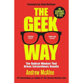 The Geek Way: The Radical Mindset That Drives Extraordinary Results