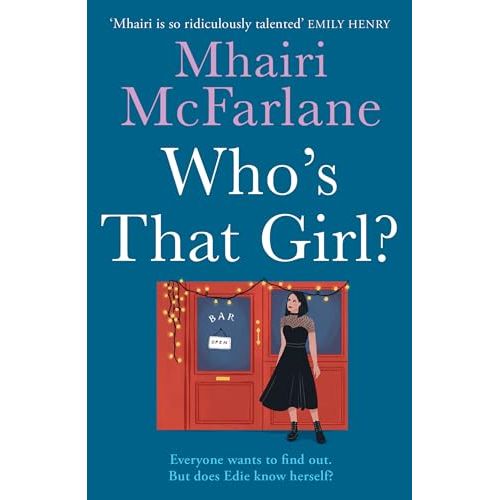 Who's That Girl: A sparkling laugh-out-loud romcom - the perfect summer read