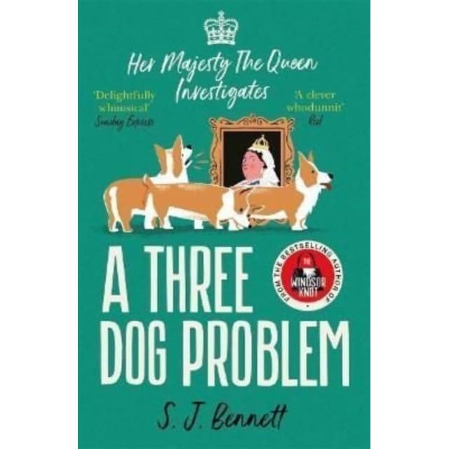 Her Majesty the Queen Investigates Series 5 Books Collection Set By SJ Bennett (The Windsor Knot, A Three Dog Problem)