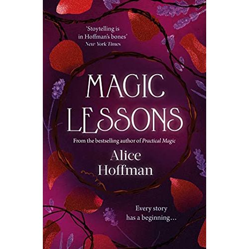 Magic Lessons: A Prequel to Practical Magic: Volume 1 (The Practical Magic Series)