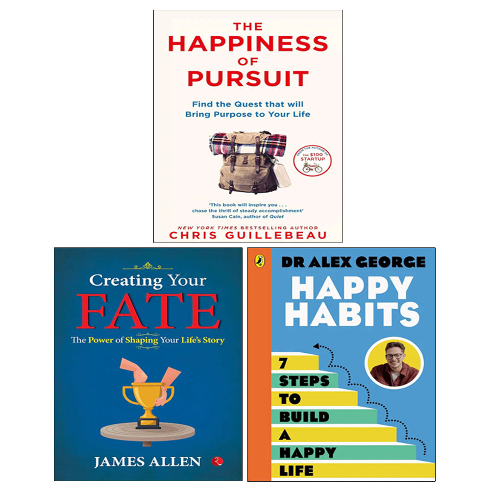 Creating Your Fate, The Happiness of Pursuit, Happy Habits 3 Books Collection Set