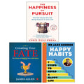 Creating Your Fate, The Happiness of Pursuit, Happy Habits 3 Books Collection Set