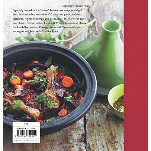 Le Creuset One-pot Cuisine: Classic Recipes for Casseroles, Tagines