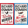 The Thursday Murder Club and The Man Who Died Twice - 2 Book Set Collection