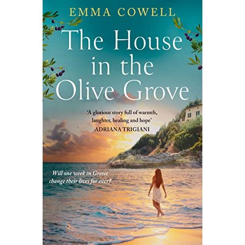 The House in the Olive Grove: The sweeping, emotional, romantic escape from the author of ONE LAST LETTER FROM GREECE