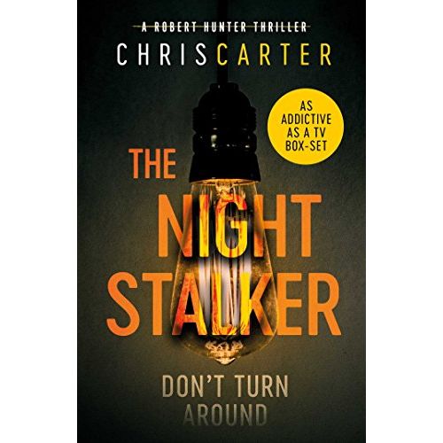 The Night Stalker: A brilliant serial killer thriller, featuring the unstoppable Robert Hunter: Volume 3