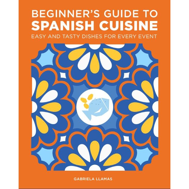 Beginner's Guide to Spanish Cuisine, Ultra Low Cholesterol Recipe  2 Books Collection Set