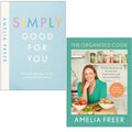 Amelia Freer Collection 2 Books Set (Simply Good For You, The Organised Cook)