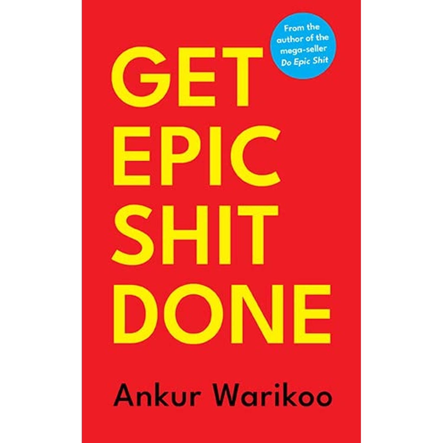 Ankur Warikoo 2 Books Collection Set (Get Epic Shit Done and Do Epic Shit)