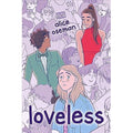 Loveless: TikTok made me buy it! The teen bestseller and winner of the YA Book Prize 2021, from the creator of Netflix series HEARTSTOPPER