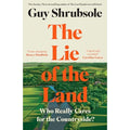 The Lie of the Land: By the Sunday Times bestselling author of The Lost Rainforests of Britain[]