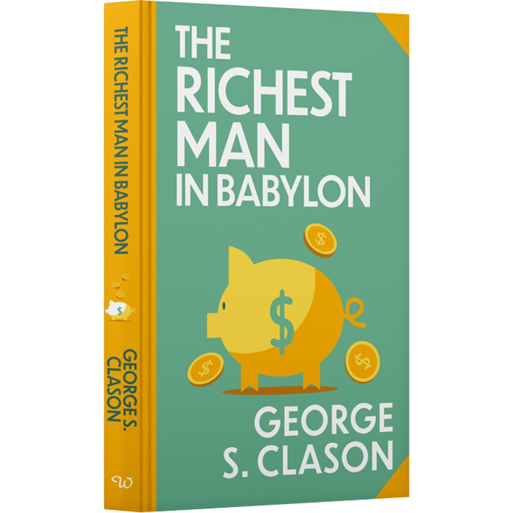 The Richest Man In Babylon by George S. Clason: Wilco Classics Sprayed Edge Premium