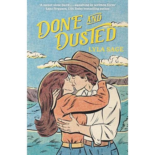 Done and Dusted: The must-read, small-town romance and TikTok sensation! (Rebel Blue Ranch)