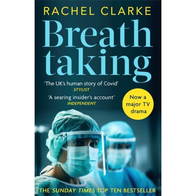 Rachel Clarke Collection 3 Books Set (The Story of a Heart, Breathtaking & Dear Life)