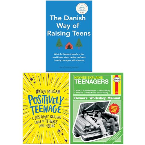 The Danish Way of Raising Teens, Positively Teenage and Haynes Explains Teenagers 3 Books Collection Set