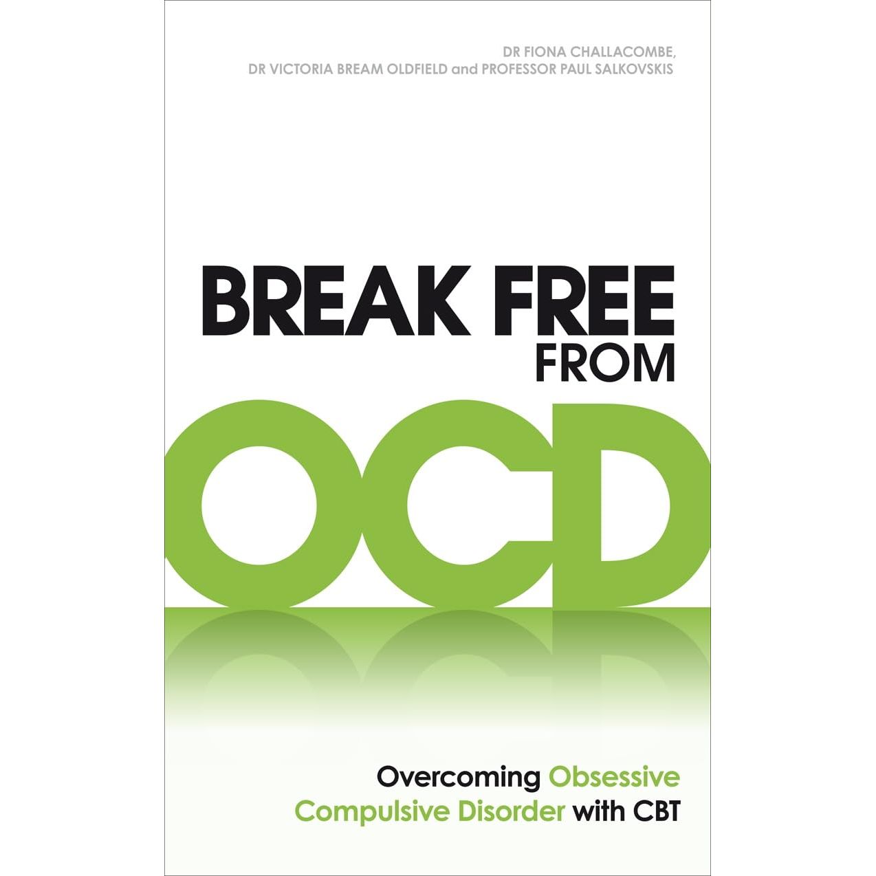 Break Free from OCD: Overcoming Obsessive Compulsive Disorder with CBT