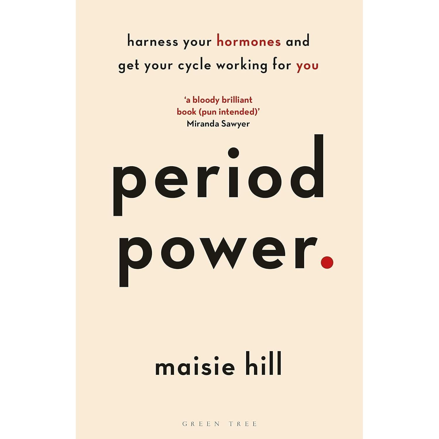 Maisie Hill 3 Books Collection Set(Powerful ,Period Power & Perimenopause Power)