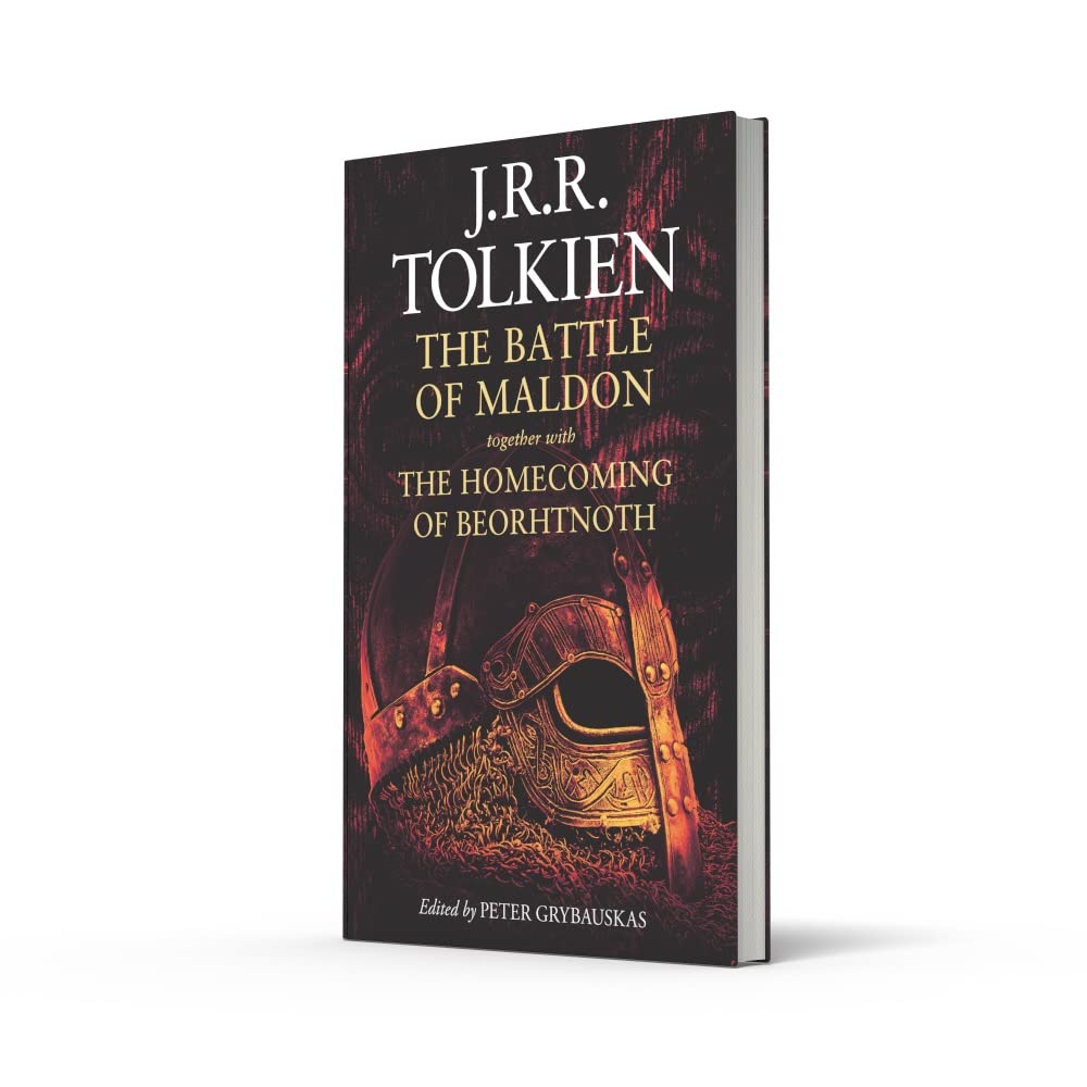 The Battle of Maldon: together with The Homecoming of Beorhtnoth by J. R. R. Tolkien