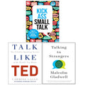 Talking to Strangers(HB), Kick Ass Small Talk, Talk Like TED 3 Books Collection Set