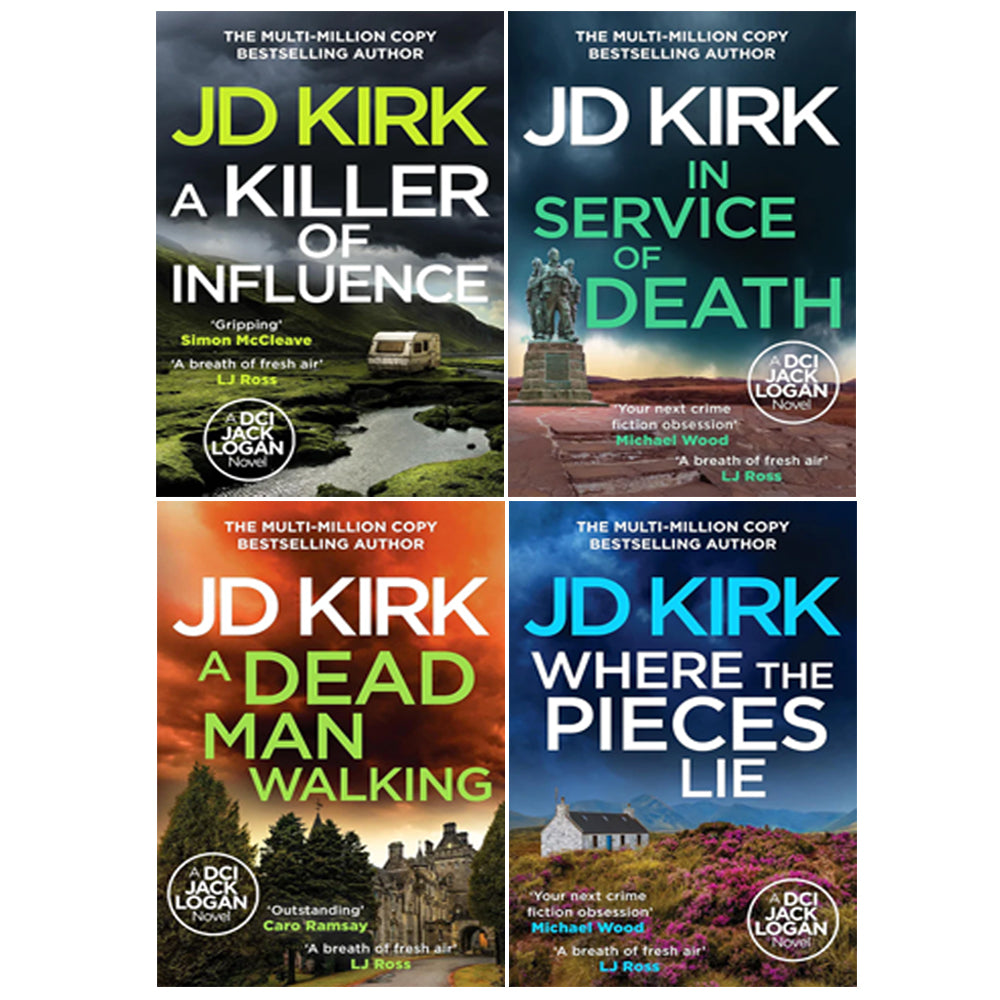 DCI Logan Crime Thrillers (17-20) Collection 4 Books Set by JD Kirk (In Service of Death, Where the Pieces Lie, A Dead Man Walking & A Killer of Influence)
