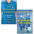 Christie Watson 2 Books Collection Set (Courage to Care, Language of Kindness)