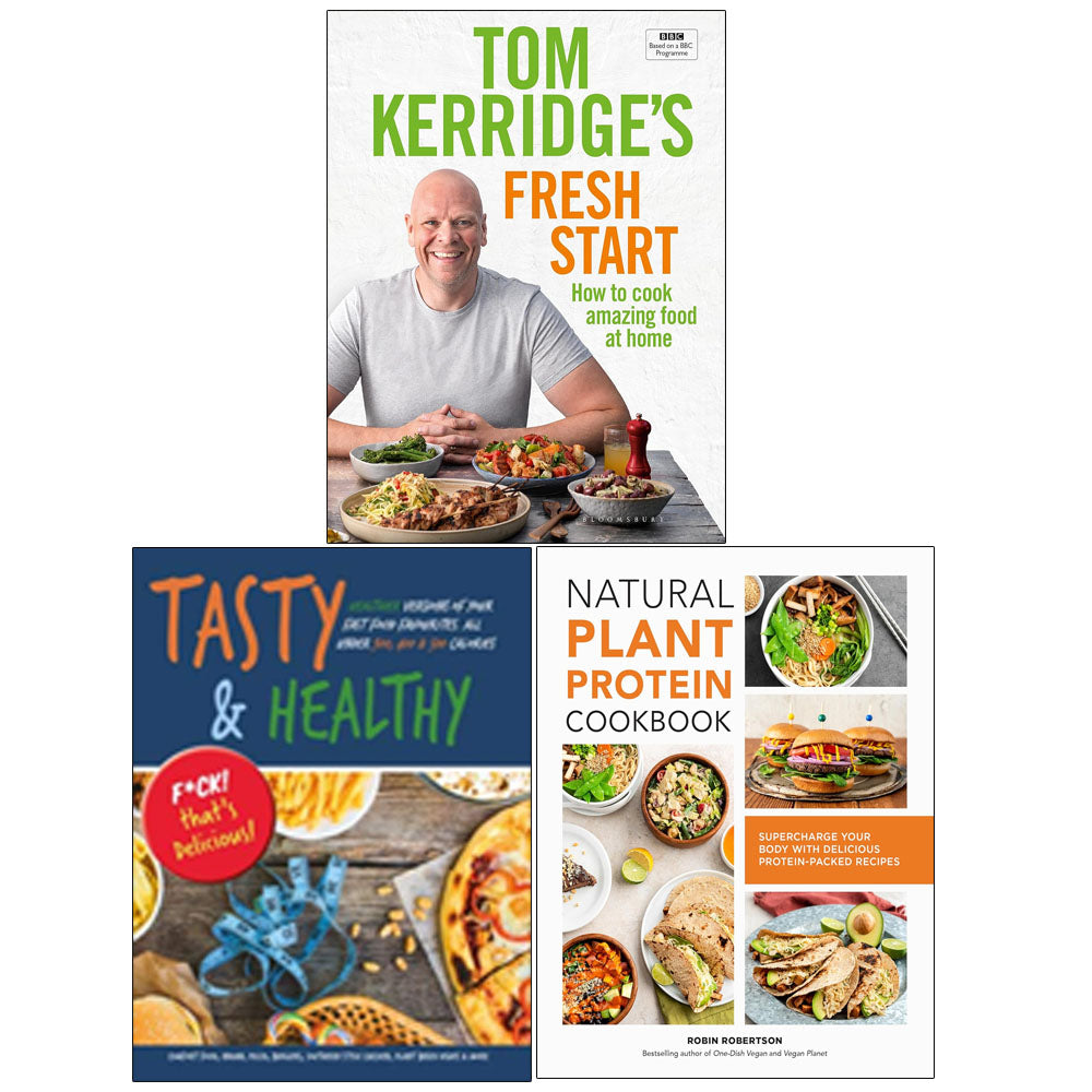 Tom Kerridge's Fresh Start(HB), Tasty & Healthy F*ck That's Delicious, Natural Plant Protein Cookbook 3 Books Collection Set