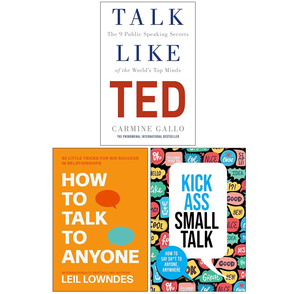 Talk Like TED, How to Talk to Anyone and Kick Ass Small Talk 3 Books Collection Set
