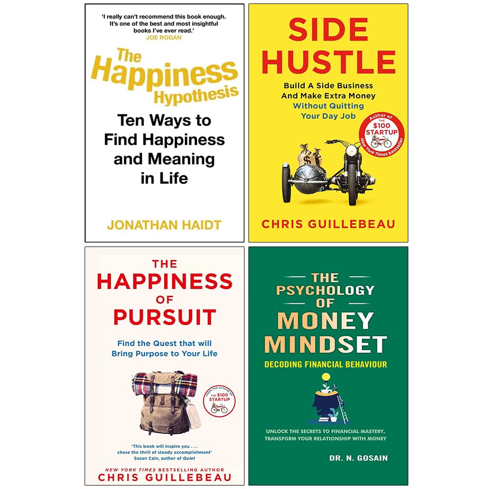 Side Hustle, The Happiness of Pursuit, The Happiness Hypothesis & The Psychology of Money Mindset 4 Books Collection Set