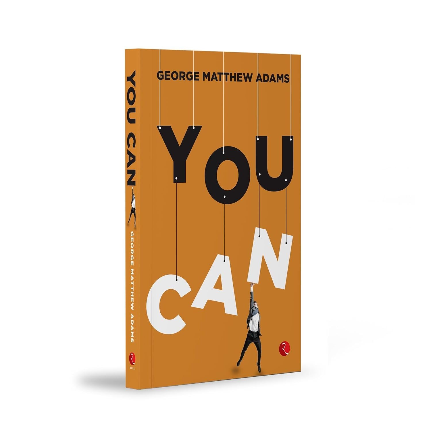 You Can by George Matthew Adams Paperback