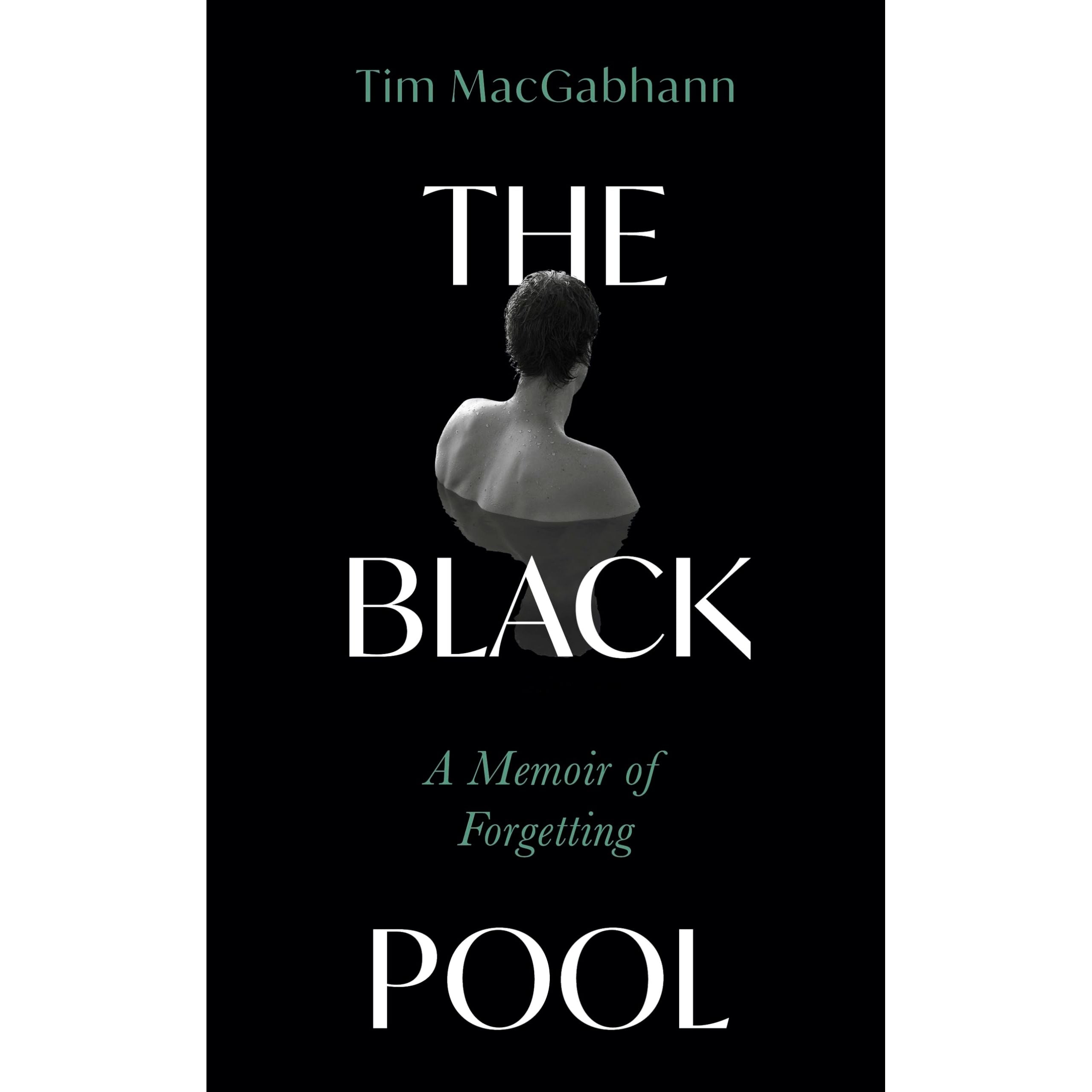 The Black Pool: A Memoir of Forgetting