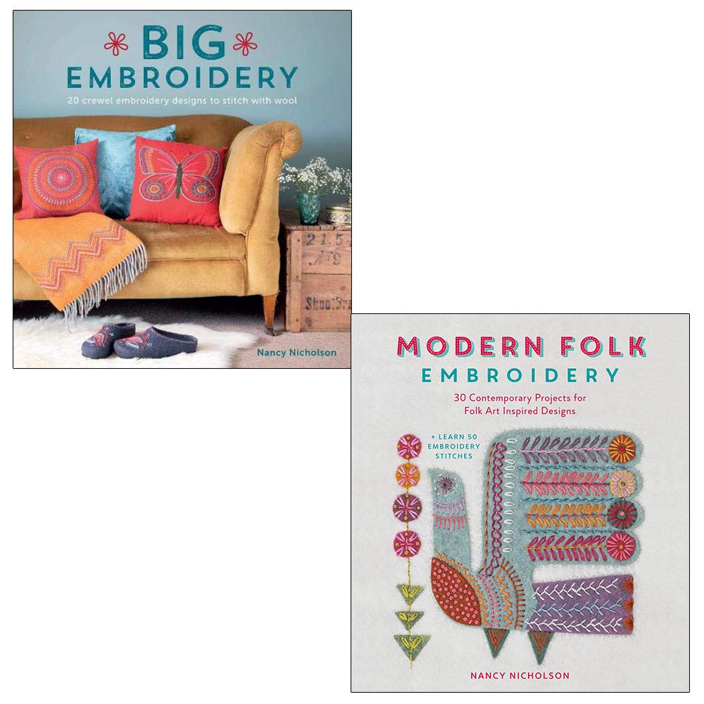 Nancy Nicholson 2 Books Collection Set (Big Embroidery, Modern Folk Embroidery)