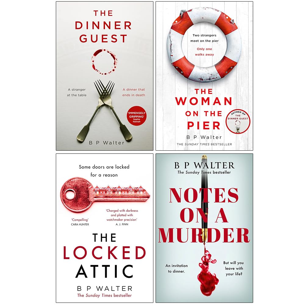 B. P. Walter Collection 4 Books Set (The Dinner Guest, The Woman on the Pier, The Locked Attic and Notes on a Murder)