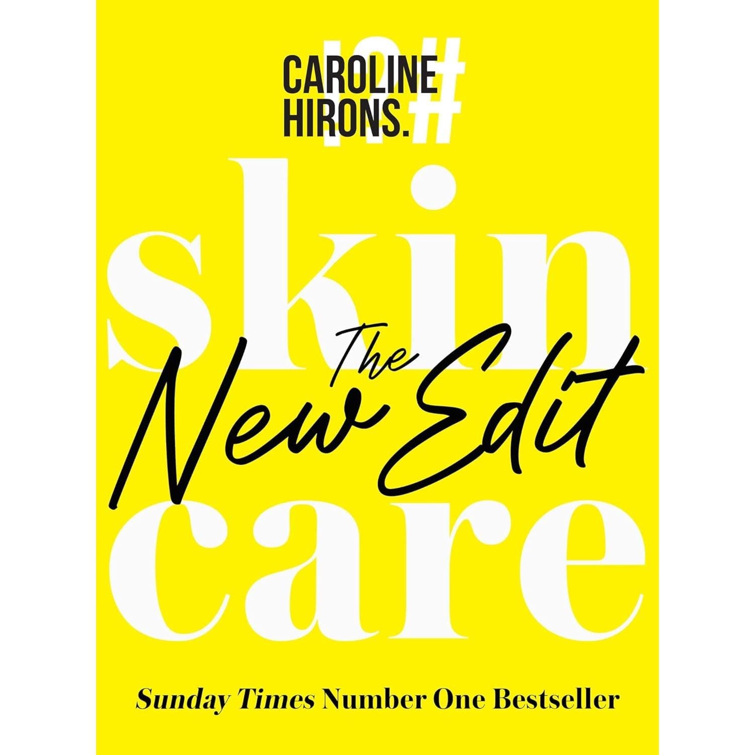 Caroline Hirons Collection 2 Books Set (Skincare The New Edit, Skincare)